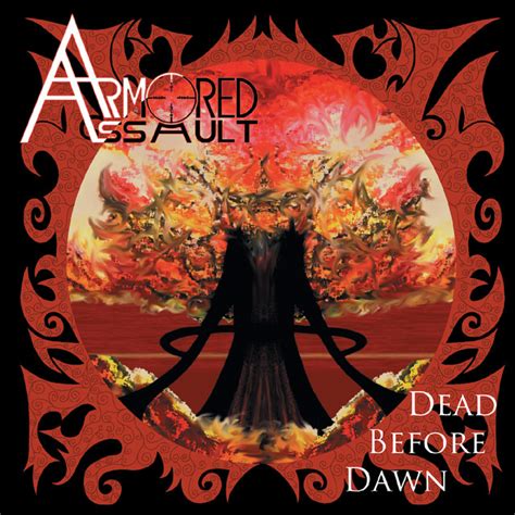 Dead Before Dawn Album By Armored Assault Spotify