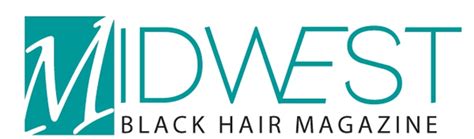 Midwest Black Hair Magazine Kansas City Mo Usa Startup