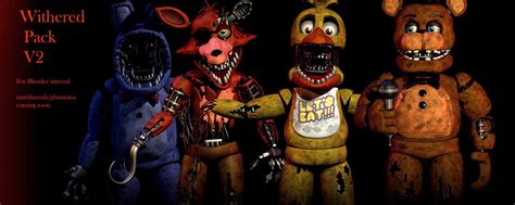 Fnaf 2 Withered Pack V2 Full Download On