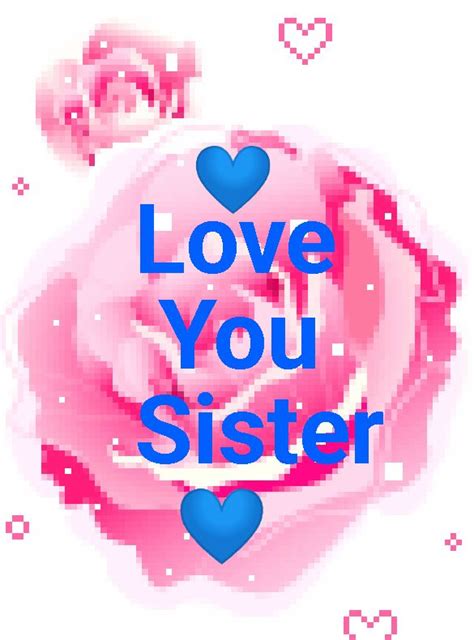 Love You Sister 💕 Good Morning Sister Quotes Good Morning Sister