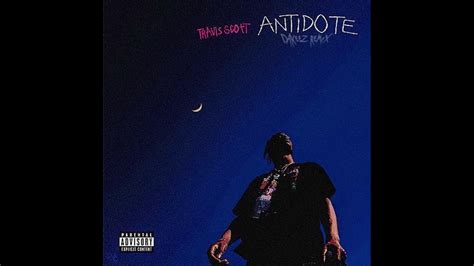Travis Scott Antidote Audio Youtube