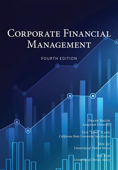 Corporate Financial Management Updated 4th Edition By Frank Bacon