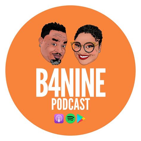 B4nine Podcast