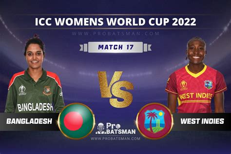 BD W Vs WI W Dream11 Prediction With Preview Stats Pitch Report