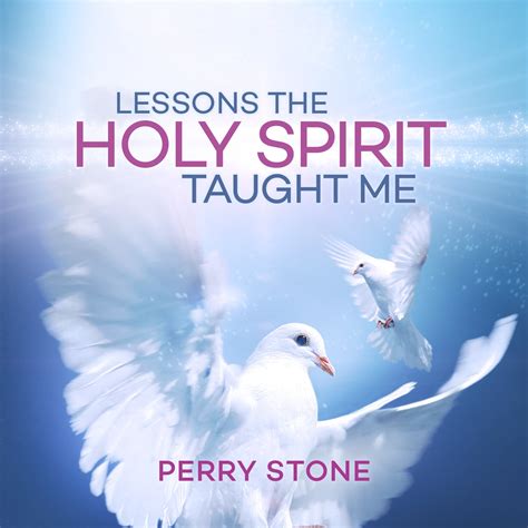 Lessons The Holy Spirit Taught Me Download Perry Stone Ministries