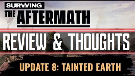 Surviving The Aftermath Tainted Earth Update Youtube