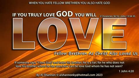 If You Truly Love God You Will Love Fellow Brethren Biblical Proof