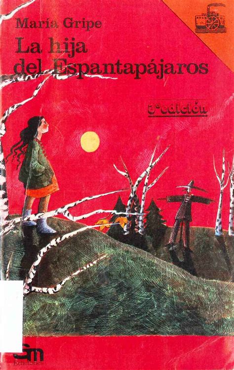 La Hija Del Espantapájaros María Gripe Ilustraciones Y Cubierta