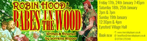 Robin Hood And The Babes In The Wood Riverside Players