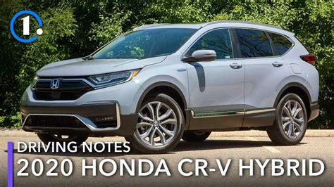 2020 Honda Cr V Hybrid Driving Notes A Solid Addition
