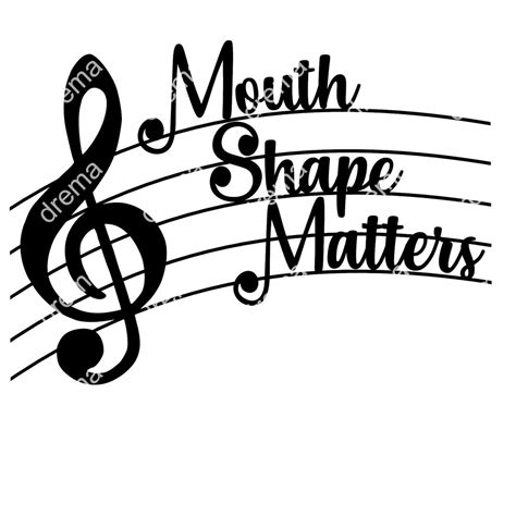 Instant Download Svg Mouth Shape Matters Svg Choir Svg Etsy