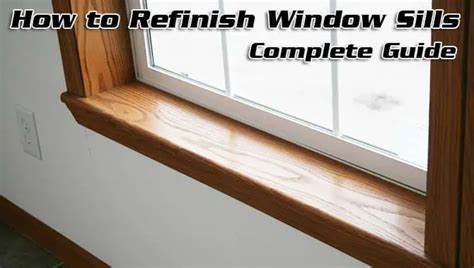 Refinishing Window Sills Restore And Repair 8 Steps Full Guide