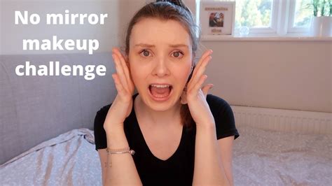 No Mirror Makeup Challenge Disaster Charlotte Alice Youtube