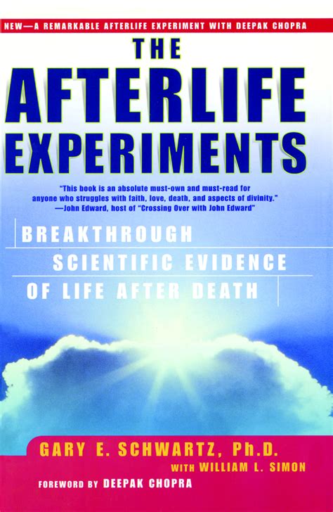 The Afterlife Experiments Book By Gary E Schwartz William L Simon