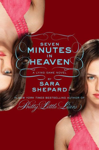 Seven Minutes In Heaven Lying Game Series 6 By Sara Shepard