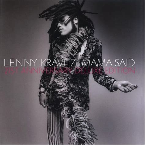 Lenny Kravitzs Mama Said Remastered And Expanded For Deluxe Edition