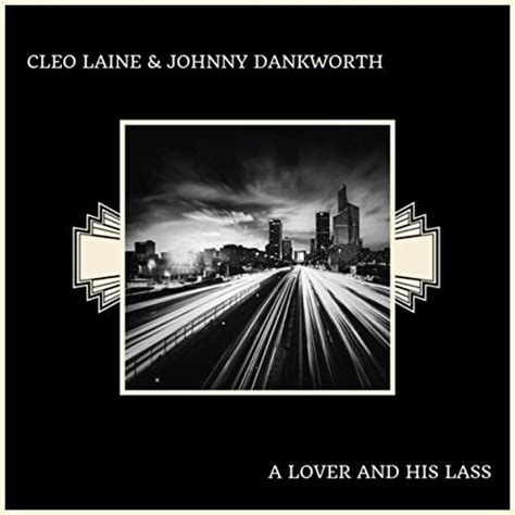 A Lover And His Lass By Cleo Laine And Johnny Dankworth On Amazon Music Uk