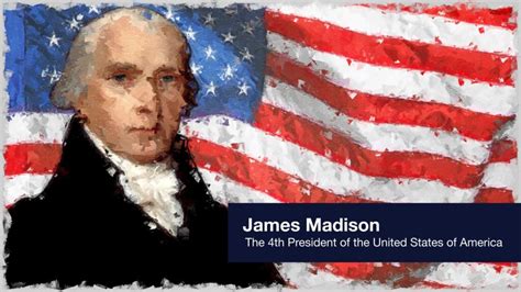 James Madison Birthday Birthplace And More