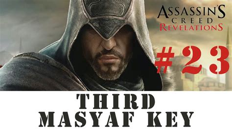 Assassin S Creed Revelations 23 Third Masyaf Key YouTube