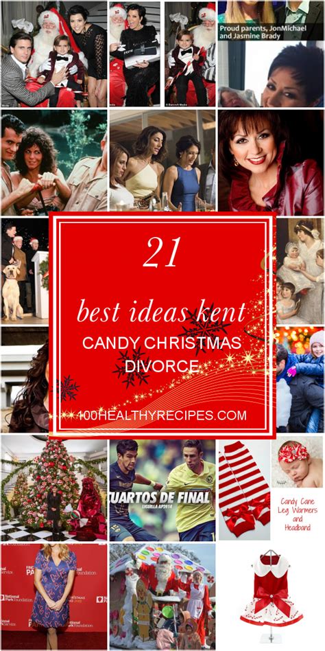 The Best Ideas For Kent Candy Christmas Divorce Best Recipes Ideas