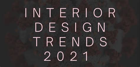 Interior Design Trends For 2021 — Interior Design Toronto