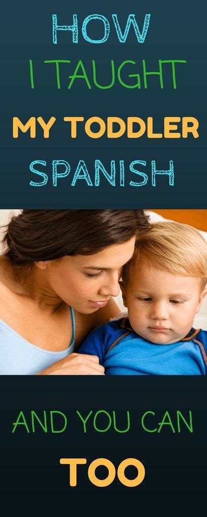How To Teach Your Toddler Spanish Teach Your Toddler Spanish While