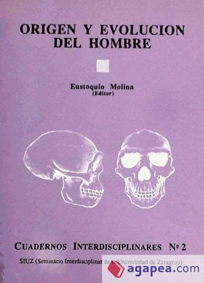 Origen Y Evolucion Del Hombre Eustoquio Molina