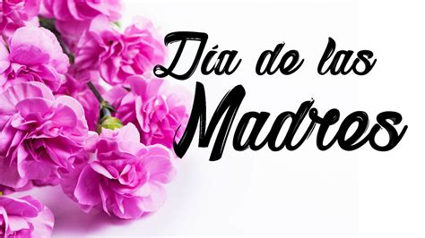 Imagenes Del 10 De Mayo Dia Delas Madres Theneave