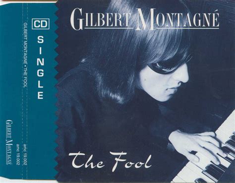 Gilbert Montagné - The Fool (1992, CD) | Discogs