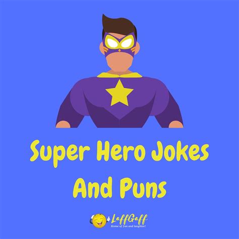 21 Funny Super Hero Jokes Heroically Hilarious Jokes