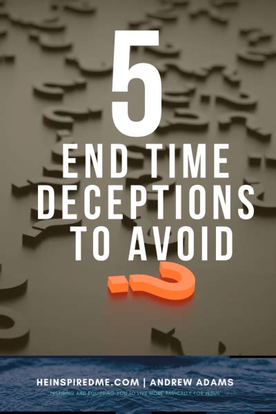 5 End Time Deceptions To Avoid Christian Blogs End Time Jesus