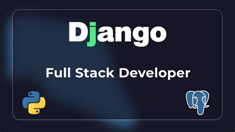 Full Stack Django Developer Course