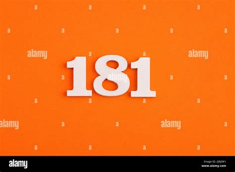 Number 181 On Orange Foam Rubber Background Stock Photo Alamy