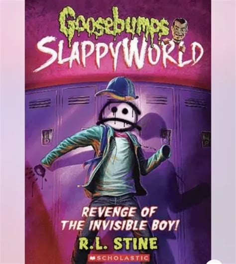Goosebumps Sloppy World Series Revenge Of The Invisible Boy R L