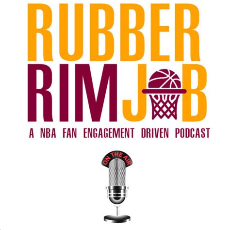 Rubber Rim Job Podcast On Spotify