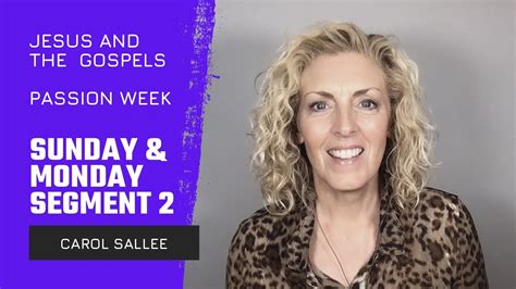 Jesus And The Gospels Passion Week Sunday And Monday Segment 2 Youtube
