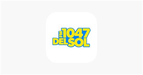 ‎fm Del Sol 1047 On The App Store