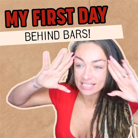 What My First Day Behind Bars Was Like What My First Day Behind Bars Was Like By Christina