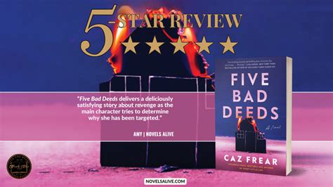 Novels Alive 5 Star Review Five Bad Deeds By Caz Frear