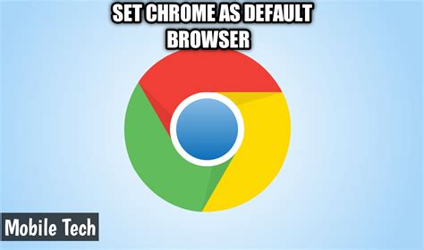 How To Set Chrome As Default Browser In Android Step By Step Guide