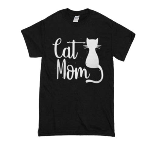 Cat Mom T Shirt