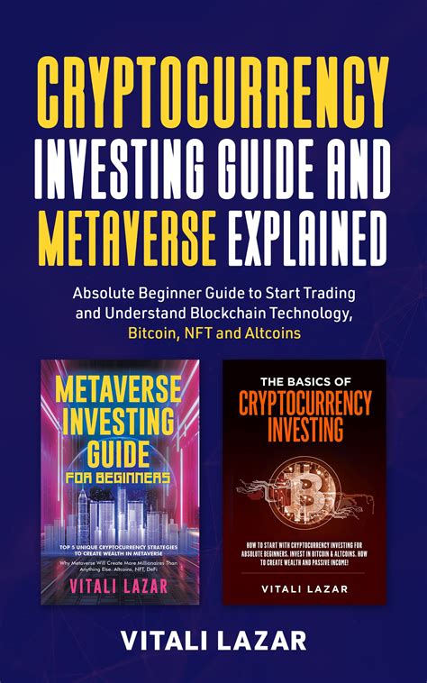 Cryptocurrency Investing Guide and Metaverse Explained: Absolute