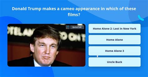 Donald Trump Makes A Cameo Trivia Answers Quizzclub