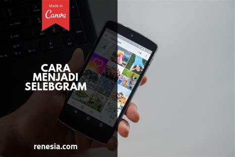 Tidak hanya minyak bulus, cara memperbesar jadi tidak melulu hanya mengandalkan obatnya saja, tetapi bagaimana. Cara Menjadi Selebgram Terkenal Dan Menghasilkan, Ada 10 ...