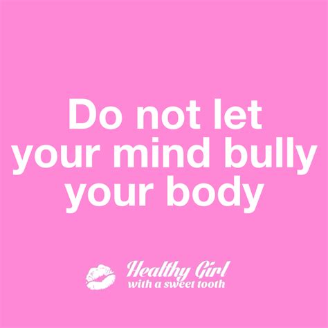 The best body positive quotes from celebrities. 20 Healthy Girl Body Positive Quotes | Healthy Girl