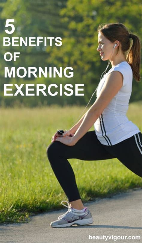 5 Benefits Of Morning Exercise Morning Workout Morning Workout