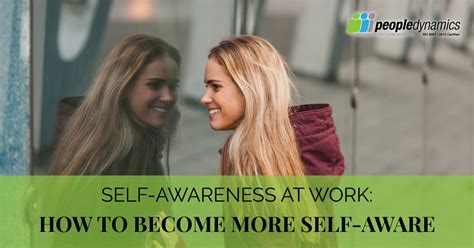 Self Awareness At Work How To Become More Self Aware