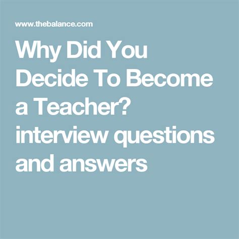Why Did You Decide To Become A Teacher Interview Questions And Answers Teacher Interview