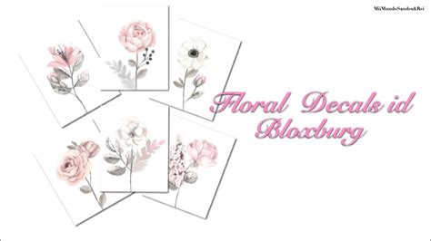 Bloxburgroblox Floral Decal Id Roblox2021 Youtube