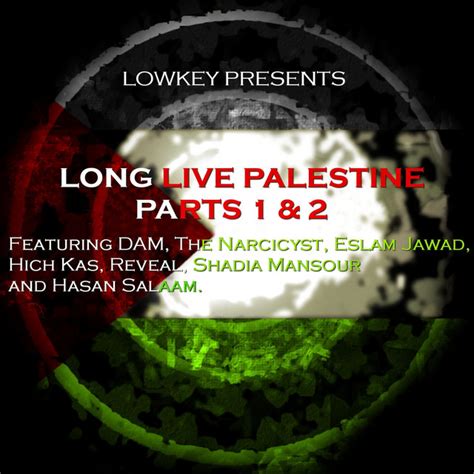 Bpm And Key For Long Live Palestine Part 1 By Lowkey Tempo For Long
